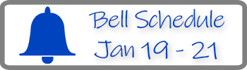 bell schedule jan 19-21