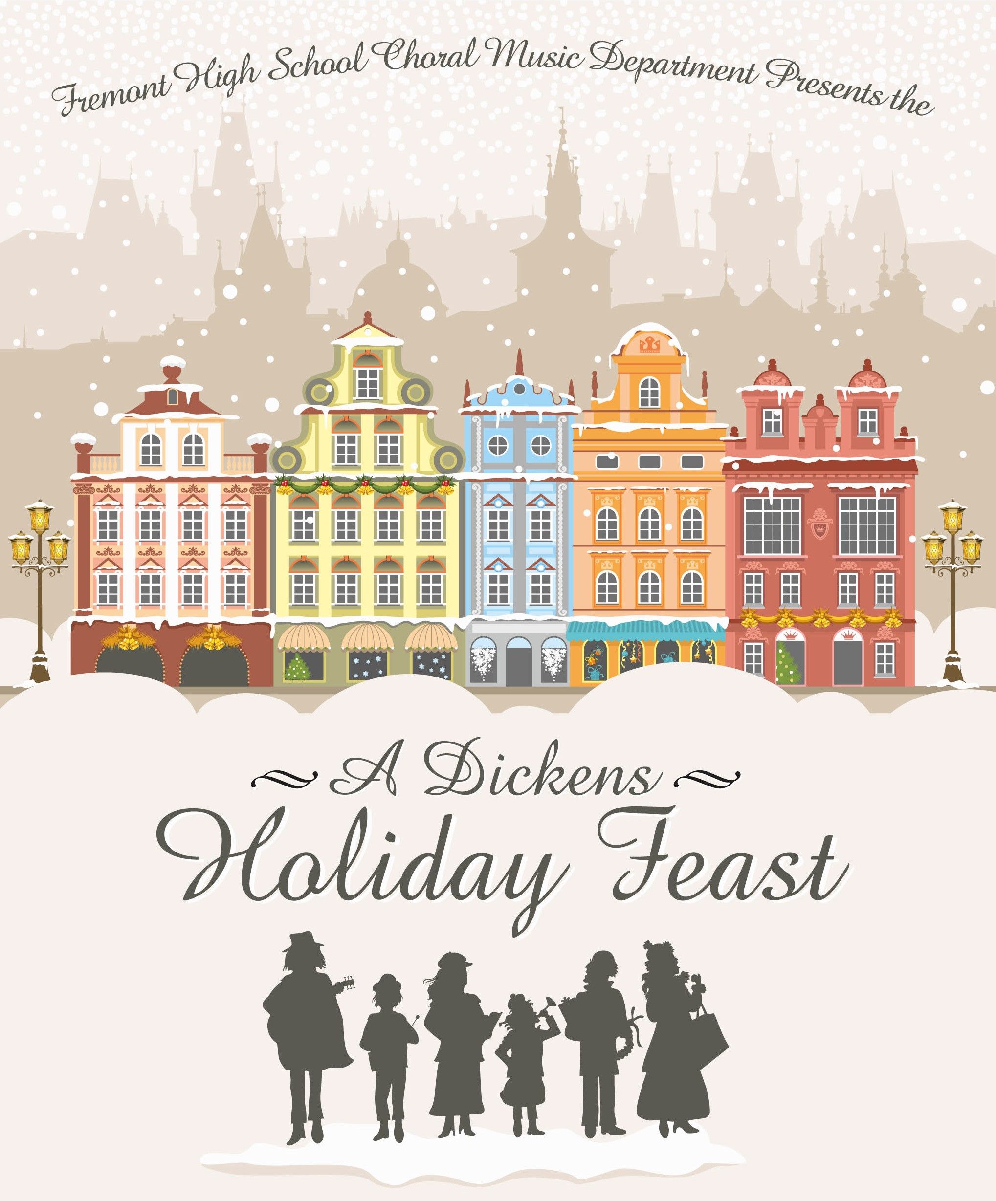 Fremont High School choral music department presents the: A Dickens Holiday Feast